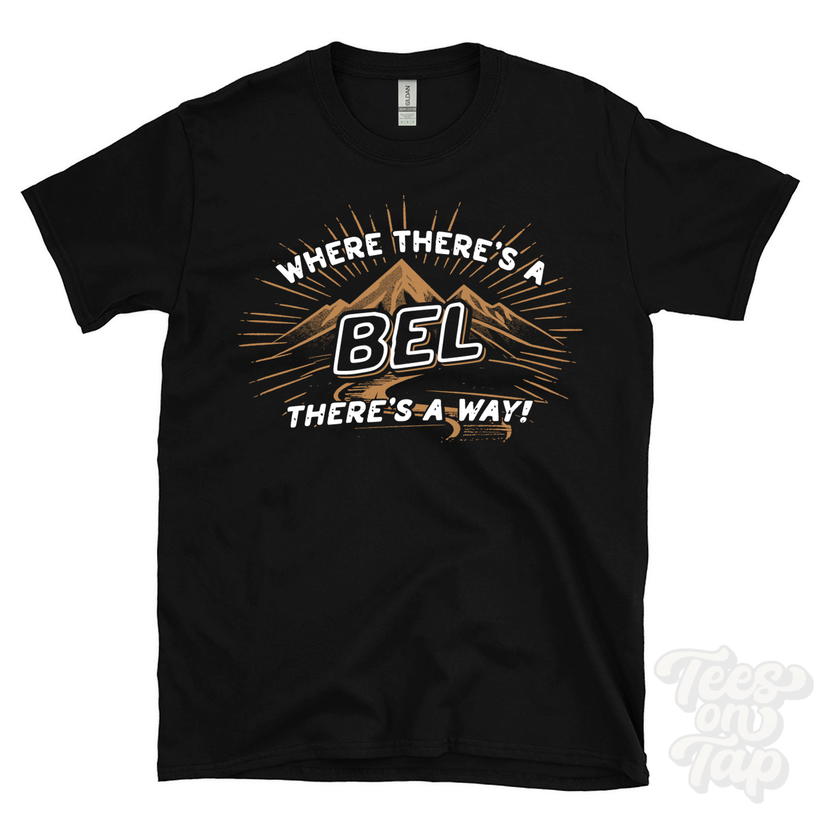 WHERE THERE’S A BEL… T-SHIRT name surname funny family gift idea