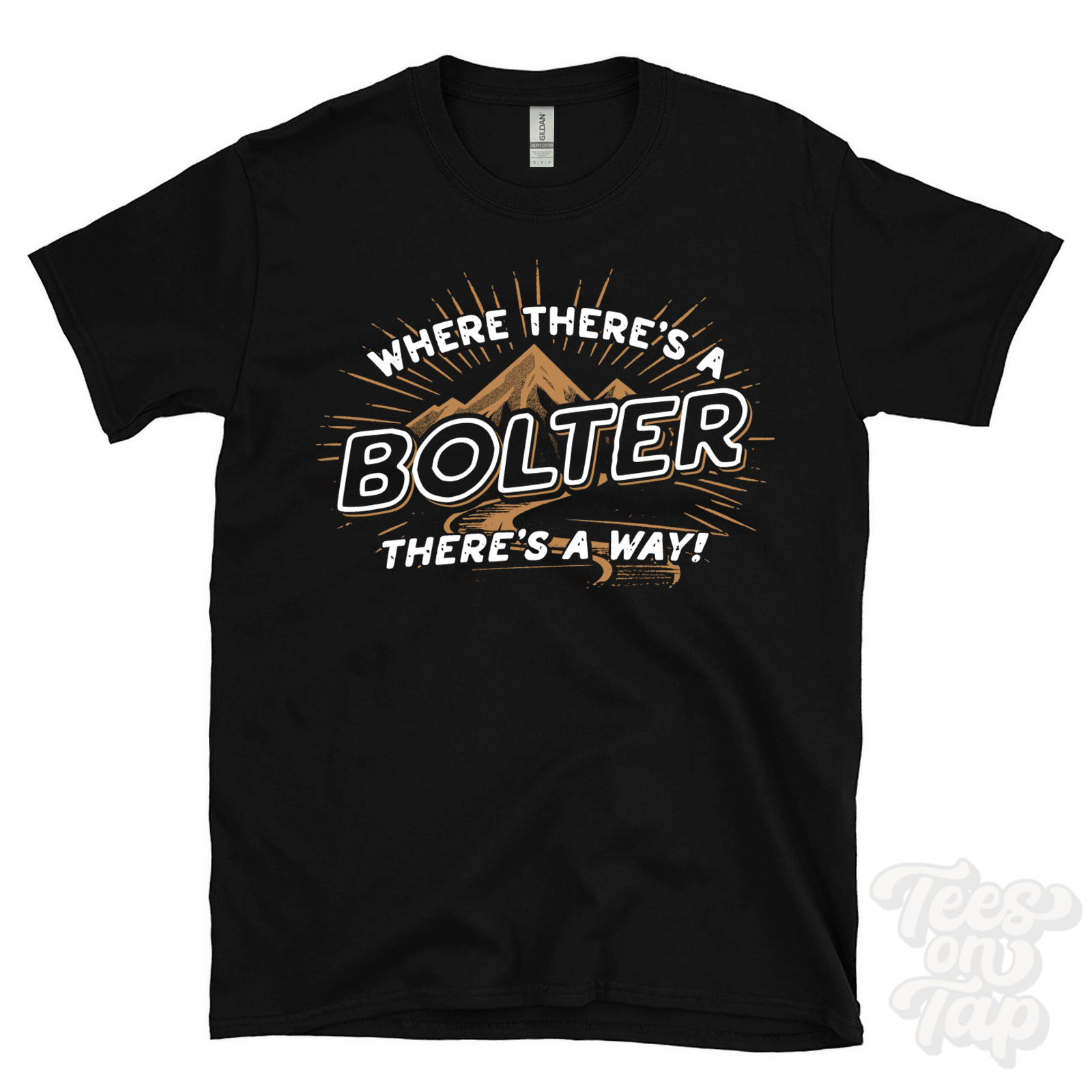 WHERE THERE’S A BOLTER… T-SHIRT name surname funny family gift idea