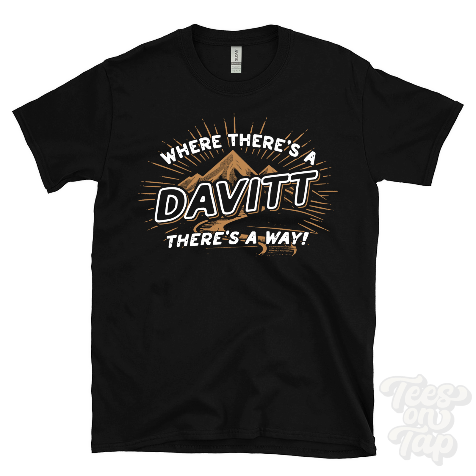 WHERE THERE’S A DAVITT… T-SHIRT name surname funny family gift idea