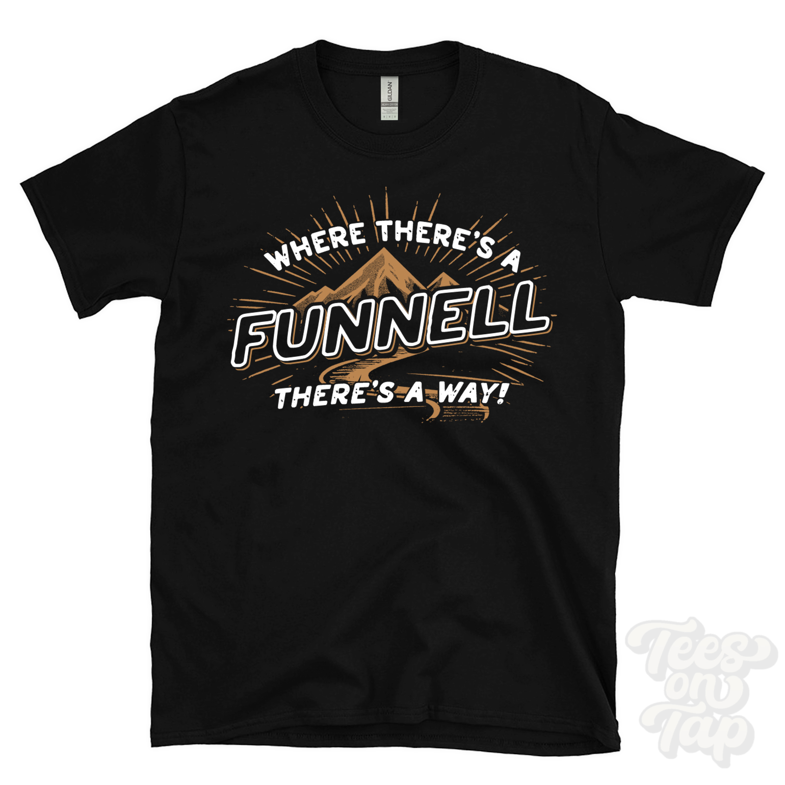 WHERE THERE’S A FUNNELL… T-SHIRT name surname funny family gift idea