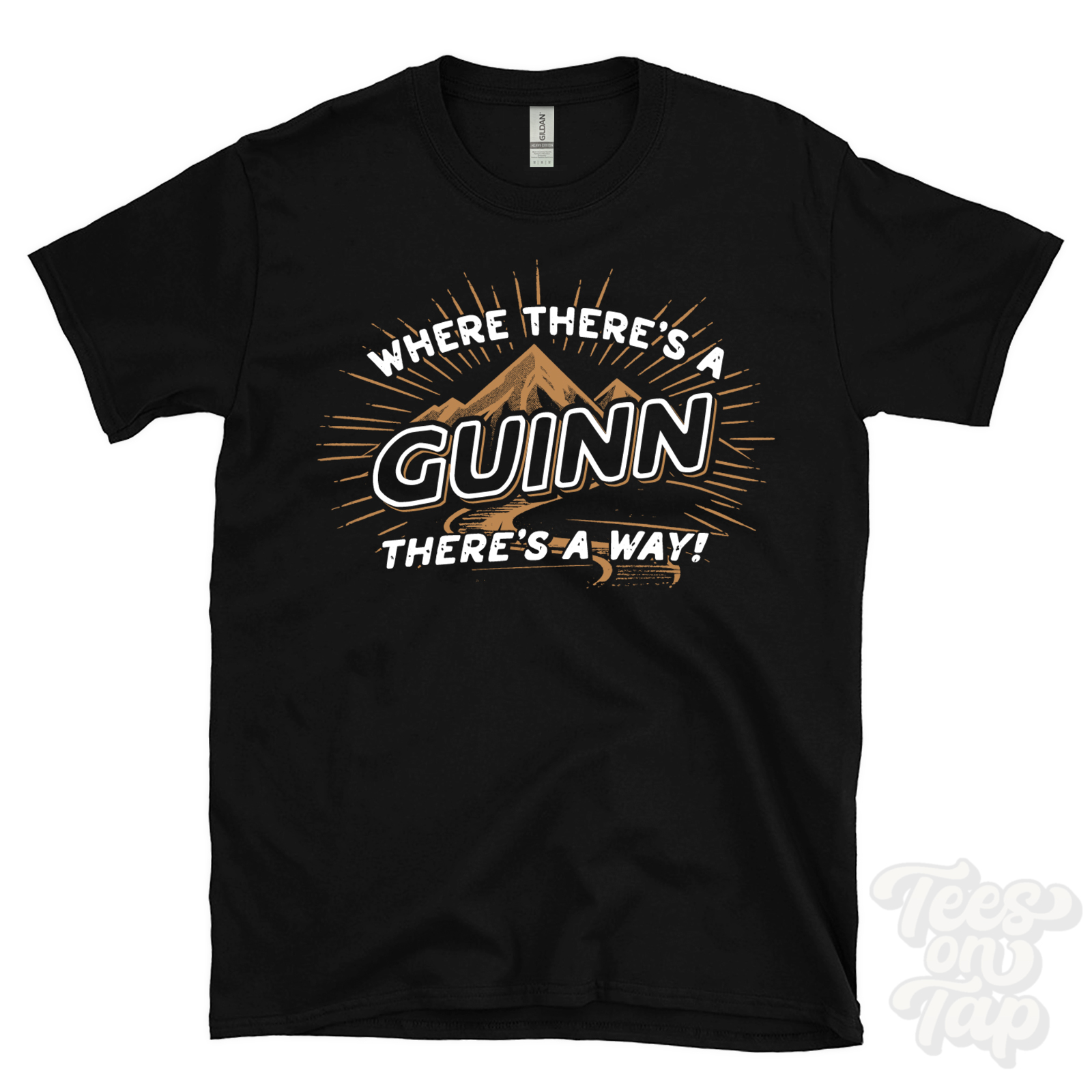 WHERE THERE’S A GUINN… T-SHIRT name surname funny family gift idea