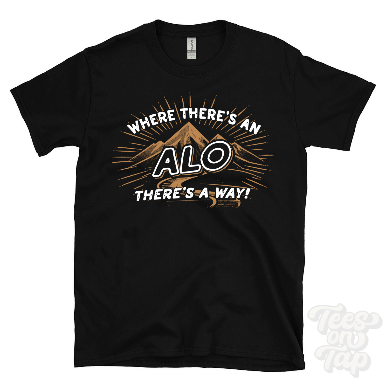 WHERE THERE'S AN ALO... T-SHIRT name surname funny family gift idea