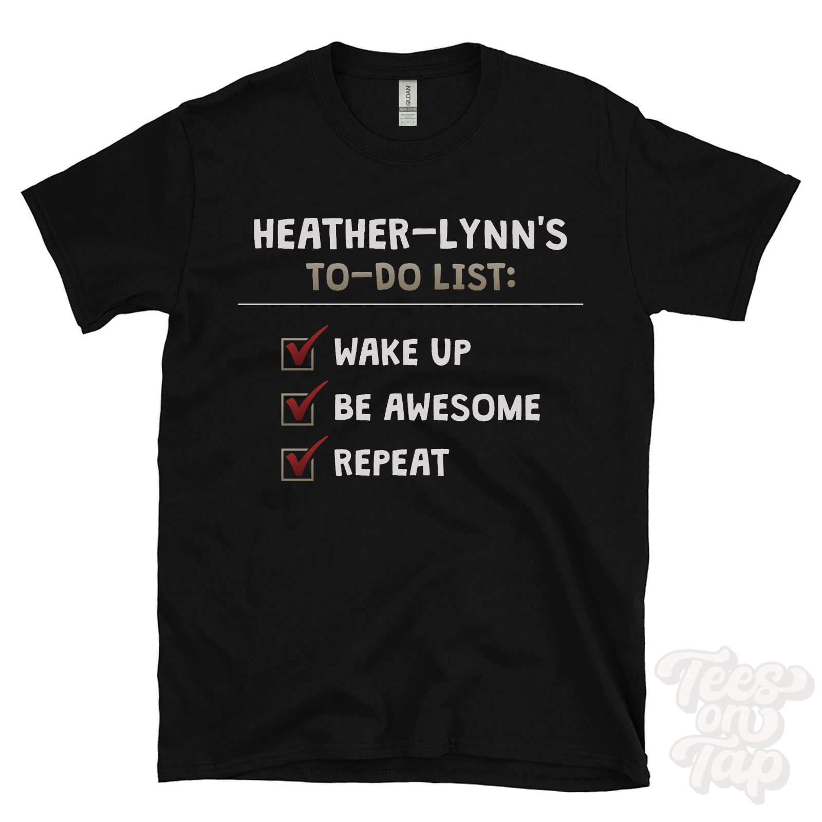 HEATHER-LYNN’S TO DO LIST WAKE UP BE AWESOME REPEAT T-SHIRT funny name gift idea