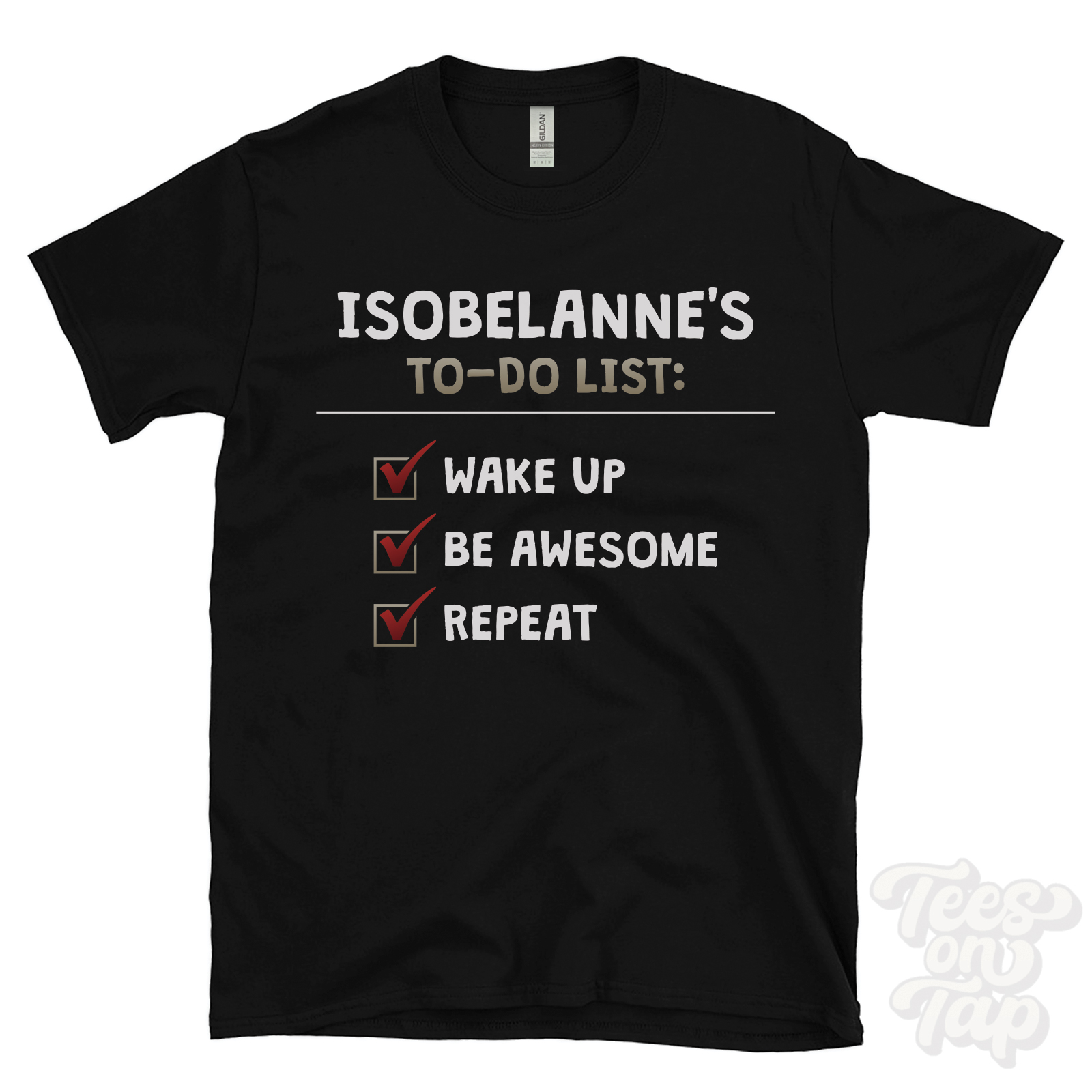 ISOBELANNE’S TO DO LIST WAKE UP BE AWESOME REPEAT T-SHIRT funny name gift idea