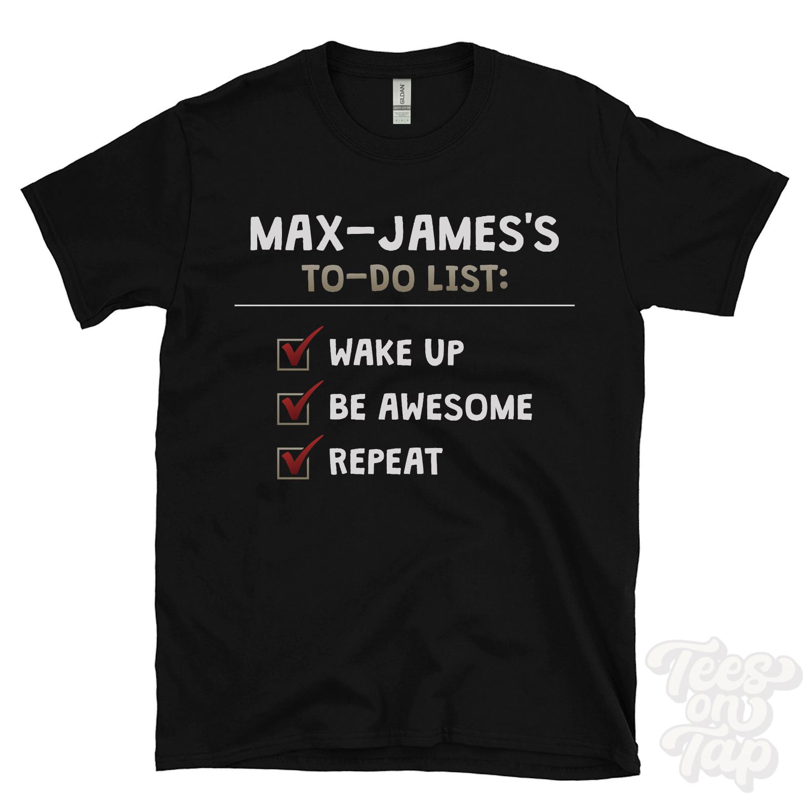 MAX-JAMES'S TO DO LIST WAKE UP BE AWESOME REPEAT T-SHIRT lustig Name Geschenkidee - Bild 5 von 6